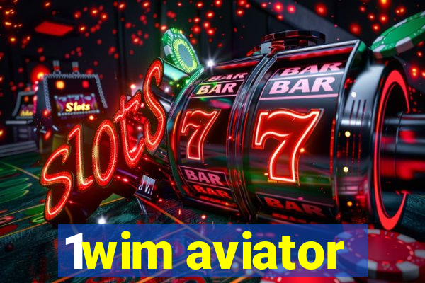 1wim aviator